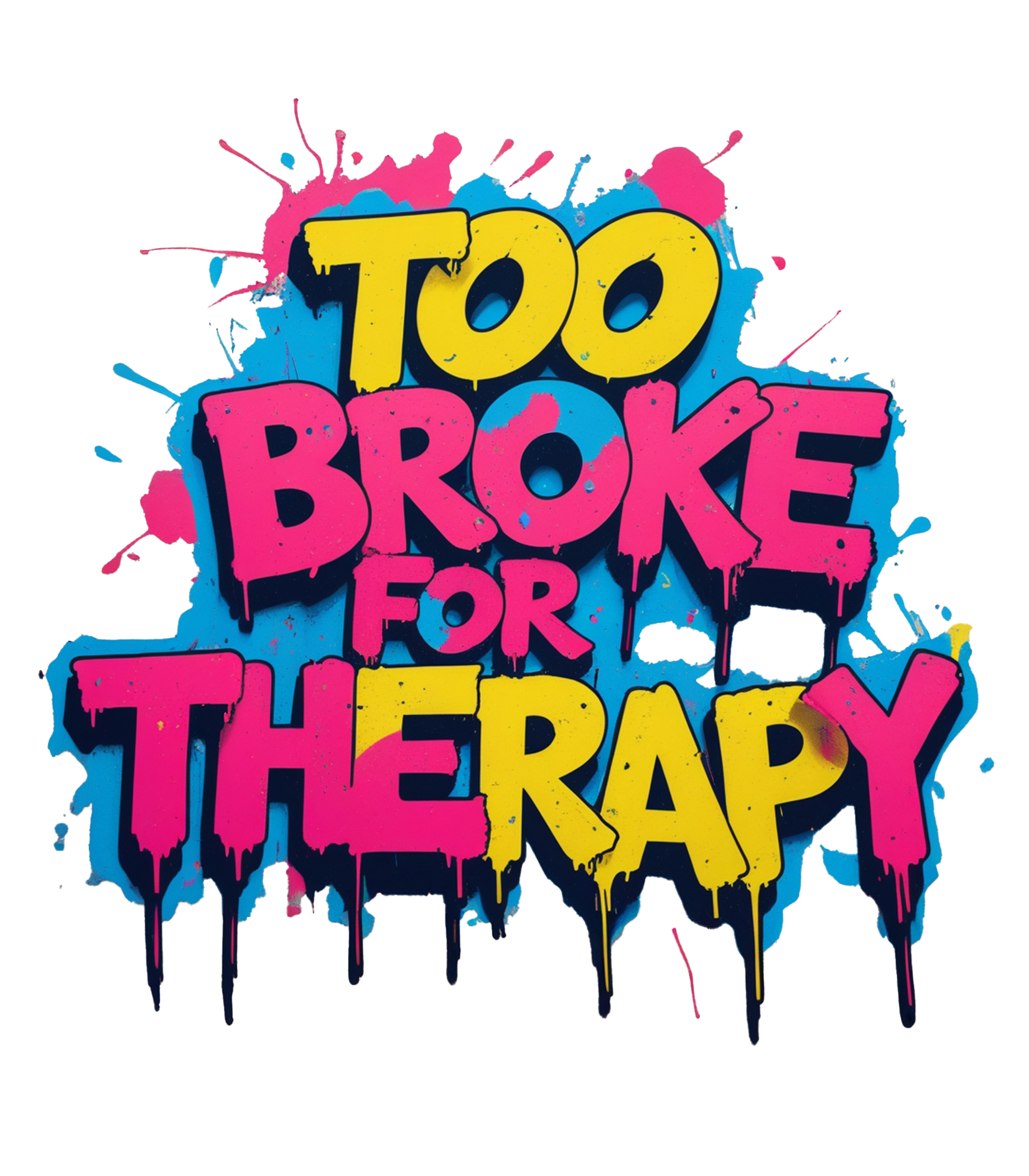 to broke for therapy To Broke - Image 1
